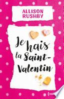 Je hais la Saint-Valentin