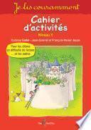 JE LIS COURAMMENT - CAHIER D’EXERCICES - NIVEAU 1