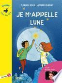 Je m'appelle Lune - Colibri