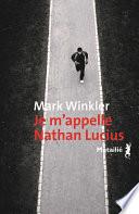 Je m'appelle Nathan Lucius