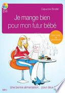 Je mange bien pour mon futur bébé