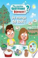 Je mange de tout !