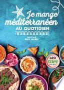 Je mange méditerranéen au quotidien