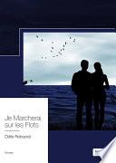 Je Marcherai sur les Flots
