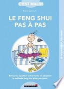 Je me mets au Feng Shui pas à pas, c’est malin