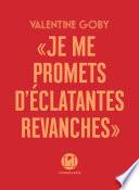 Je me promets d'éclatantes revanches