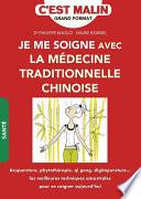 Je me soigne avec la médecine traditionnelle chinoise ! C'est malin