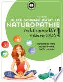 Je me soigne avec la Naturopathie