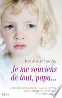 Je me souviens de tout, papa