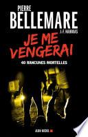 Je me vengerai