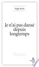 Je n'ai pas dansé depuis longtemps