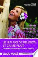 Je n'ai pas de religion et ça me plaît