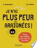 Je n'ai plus peur des araignées