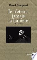 Je n'éteins jamais la lumière