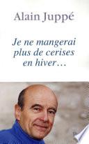 Je ne mangerai plus de cerises en hiver...