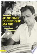 Je ne sais écrire que ma vie