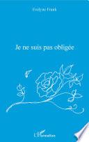 JE NE SUIS PAS OBLIGEE