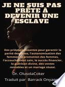 Je ne suis pas prête à devenir une esclave