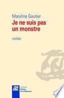 Je ne suis pas un monstre
