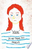 Je ne t'aime pas, Paulus
