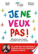 Je ne veux pas !