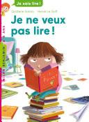 Je ne veux pas lire !