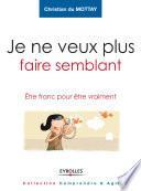 Je ne veux plus faire semblant