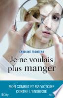 Je ne voulais plus manger
