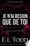 Je n’ai besoin que de toi