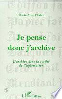 Je pense donc j'archive