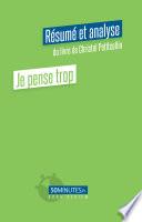 Je pense trop (Résumé et analyse du livre de Christel Petitcollin)