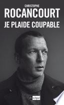 Je plaide coupable