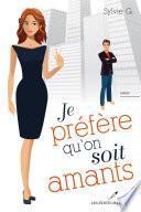 Je préfère qu'on soit amants