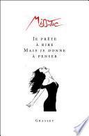 Je prête à rire mais je donne à penser
