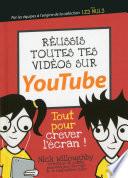 Je réussis mes vidéos sur YouTube avec les p'tits codeurs