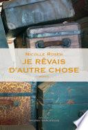 Je rêvais d'autre chose