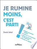 Je rumine moins, c'est parti !