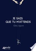 Je sais que tu m'attends