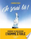 Je serai là !