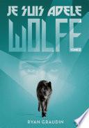 Je suis Adele Wolfe