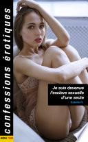 Je suis devenue l'esclave sexuelle d'une secte