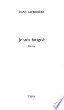 Je suis fatigué