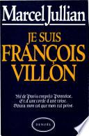 Livre Je suis François Villon