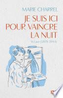 Je suis ici pour vaincre la nuit