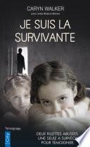 Je suis la survivante