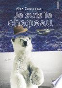 Je suis le chapeau