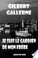Je suis le gardien de mon frère