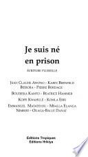Je suis ne en prison