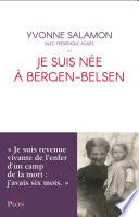 Je suis née à Bergen Belsen