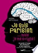 Je suis parisien... mais je me soigne !